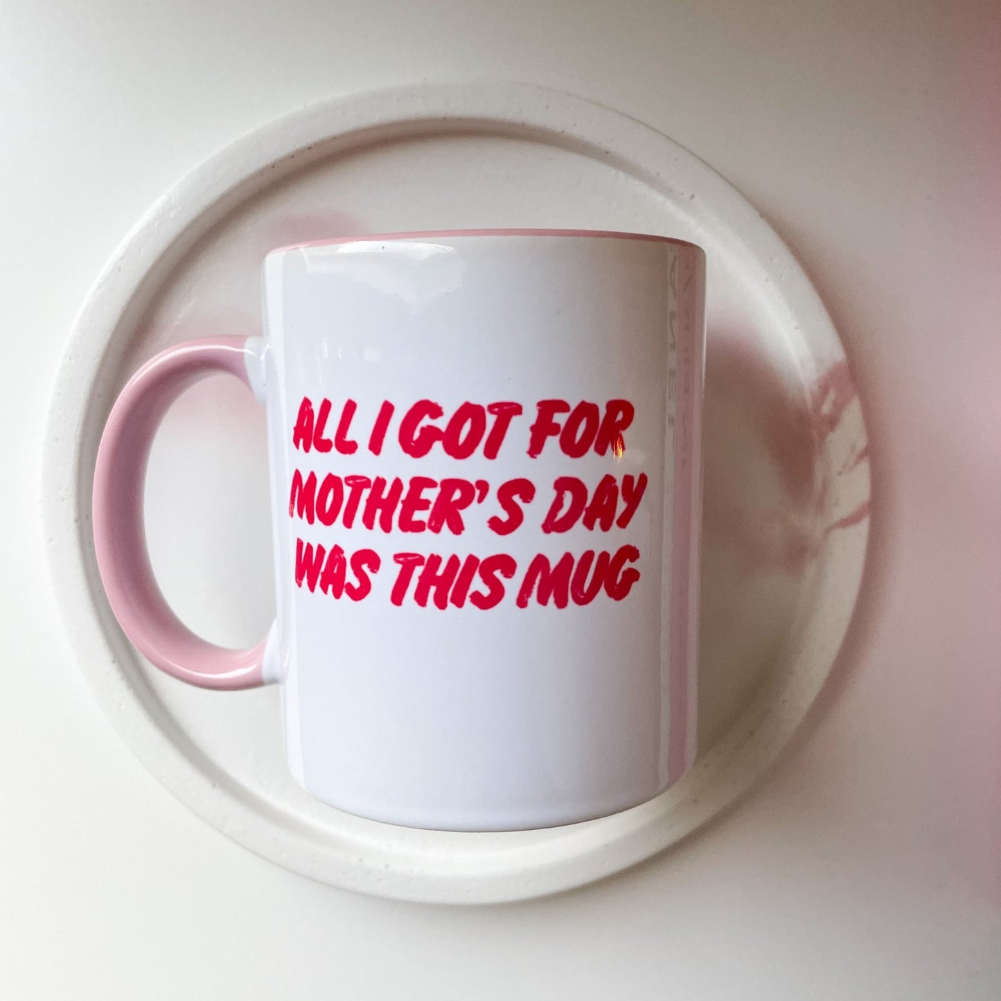 All I Got For Mothers Day Mug - KK Scents & Co.